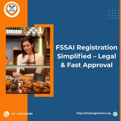 FSSAI Registration Simplified – Legal & Fast Approval