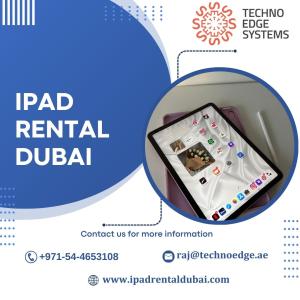 How to Rent Bulk iPads in Dubai Quickly?