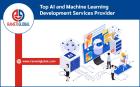 Top AI and Machine Learning Development Services Provider