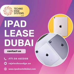 What are The Advantages of iPad Lease in Dubai?