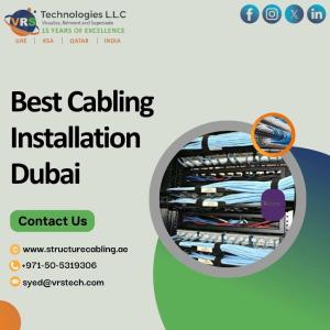 Who Provides the Best Cabling Installation Dubai Services?