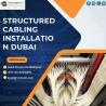 Searching for Trusted Structured Cabling Installation Dubai Experts?