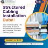 How Structured Cabling Installation Dubai Boosts Efficiency?